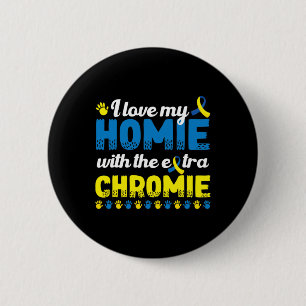 Macaron Rond 5 Cm J'Aime Mon Homie Avec Un Syndrom De Chromie Supplé