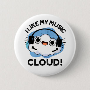 Macaron Rond 5 Cm J'Aime Mon Nuage De Musique Funky Météo Pun