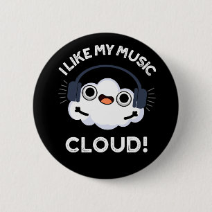 Macaron Rond 5 Cm J'Aime Mon Nuage De Musique Funny Météo Pun Dark B