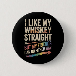 Macaron Rond 5 Cm J'aime mon Whisky sec mais mes amis LGBTQ