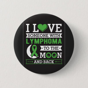 Macaron Rond 5 Cm J'aime quelqu'un atteint de lymphome jusqu'à la lu