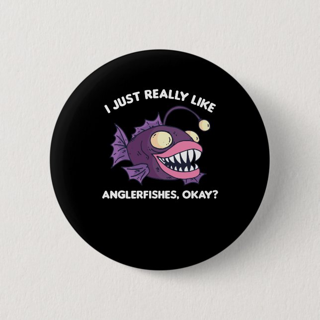 Macaron Rond 5 Cm J'Aime Vraiment Les Anglerfish D'Accord (Devant)