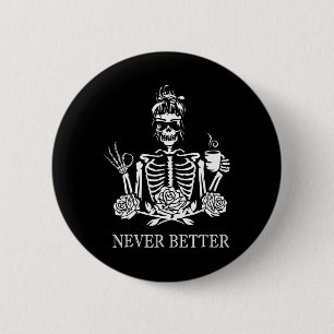 Macaron Rond 5 Cm Jamais Mieux Skeleton Femmes Boire Café Paix
