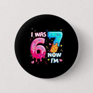 Macaron Rond 5 Cm J'avais 6 ans maintenant 7 ans 7e anniversaire gla