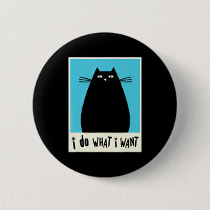 Macaron Rond 5 Cm Je Fais Ce Que Je Veux Chat Kitty Lover Japonais C