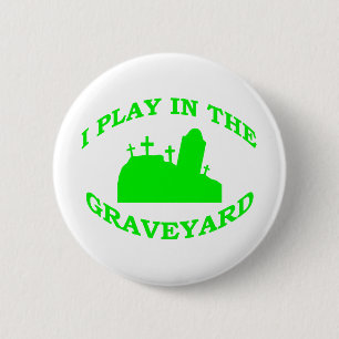 Macaron Rond 5 Cm Je joue dans le cimetière