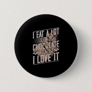 Macaron Rond 5 Cm Je Mange Beaucoup De Chocolat Parce Que Je L'Aime