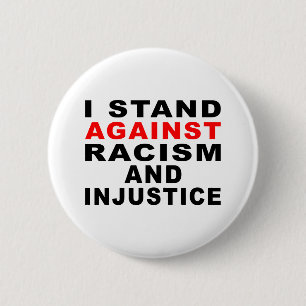 MACARON ROND 5 CM JE M'ÉLÈVE CONTRE LE RACISME ET L'INJUSTICE