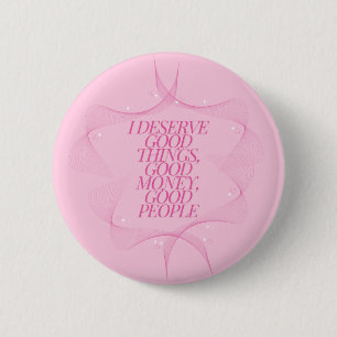 Macaron Rond 5 Cm Je mérite de bonnes choses Citation