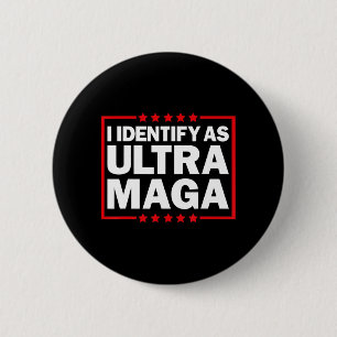Macaron Rond 5 Cm Je m'identifie comme Ultra MAGA Ultra MAGA et fier