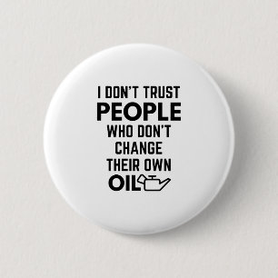 Macaron Rond 5 Cm Je ne fais pas confiance à des gens qui ne changen