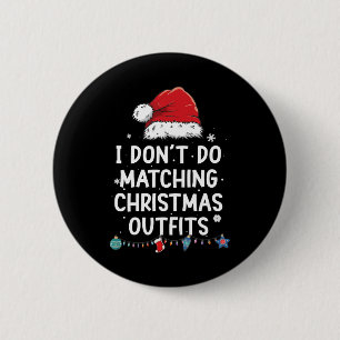 Macaron Rond 5 Cm Je ne fais pas correspondre les tenues de Noël, ma