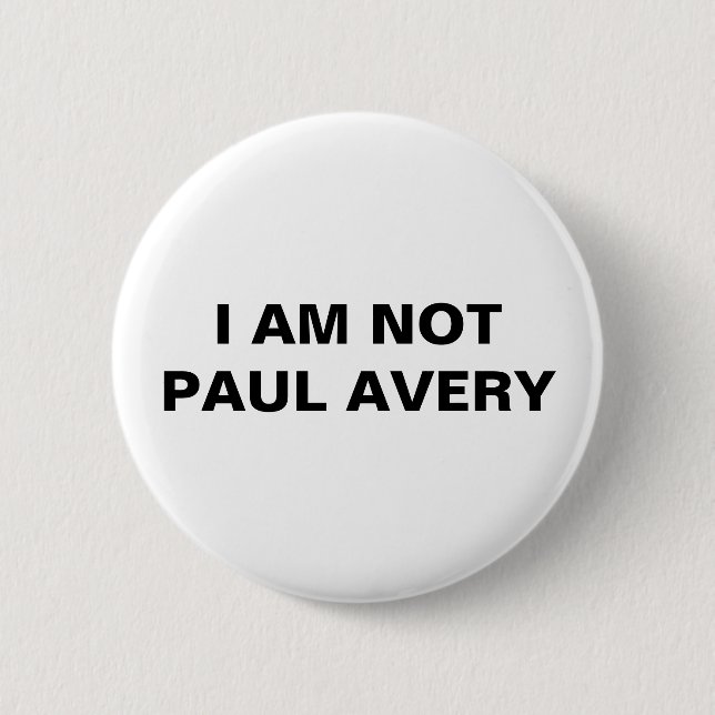 Macaron Rond 5 Cm Je ne suis pas bouton de Paul Avery (Devant)