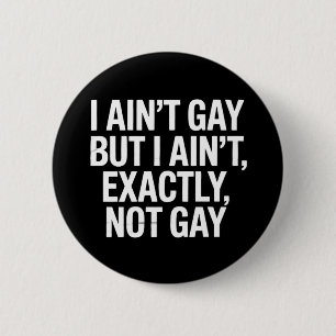 Macaron Rond 5 Cm Je ne suis pas gay, mais je ne suis pas exactement