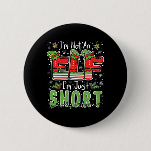 Macaron Rond 5 Cm Je ne suis pas un elfe juste petit Noël drôle Xmas