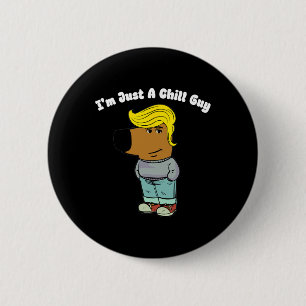 Macaron Rond 5 Cm Je Ne Suis Qu'Un Gars Chill - Un Gars Chill Drôle 