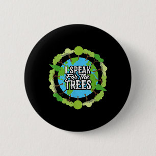 Macaron Rond 5 Cm Je Parle Pour Les Arbres Chemise Cadeau De l'envir