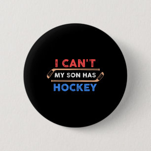 Macaron Rond 5 Cm Je peux #39 ; mon fils a du hockey - Hockey Papa A