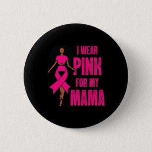 Macaron Rond 5 Cm Je Porte Du Rose Pour Ma Mama Black Woman Breight