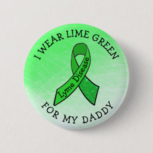 Macaron Rond 5 Cm Je porte la chaux verte pour mon papa Bouton Lyme