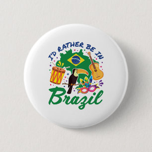 Macaron Rond 5 Cm Je préfère être au Brésil Voyage souvenir brésilie