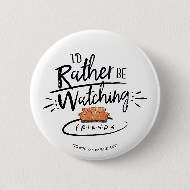 Macaron Rond 5 Cm Je préférerais regarder FRIENDSMC (Devant)