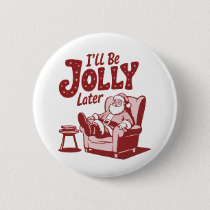 Macaron Rond 5 Cm Je serai joyeux plus tard Humour de Noël drôle de 