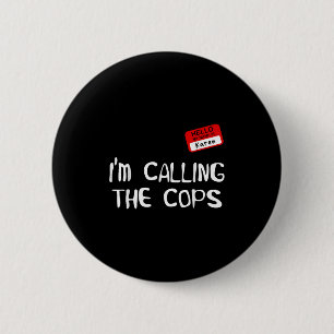 Macaron Rond 5 Cm Je Signale La Police Costume Drôle De Karen Pour H