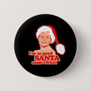 Macaron Rond 5 Cm Je suis ainsi bon Père Noël est venu deux fois - -
