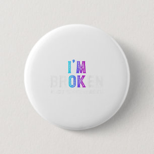 Macaron Rond 5 Cm Je suis Broken Suicide Prévention Sensibilisation