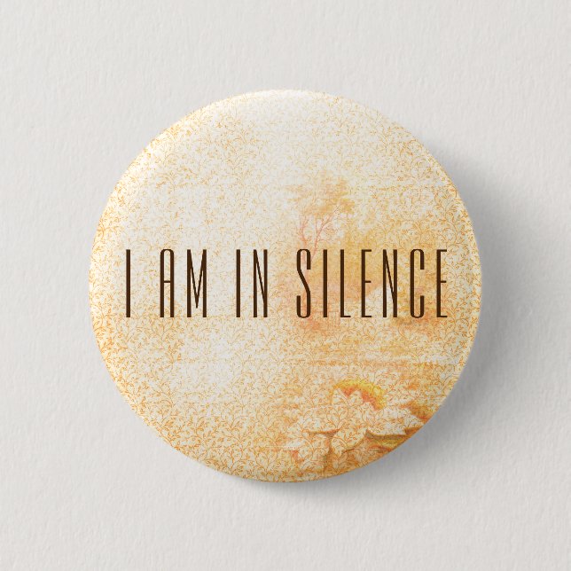 Macaron Rond 5 Cm Je suis dans le Bouton de méditation Silence pour  (Devant)