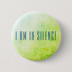 Macaron Rond 5 Cm Je suis dans le Bouton Silence Meditation pour une