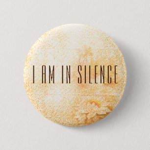 Macaron Rond 5 Cm Je suis dans le Bouton Silence Meditation pour une