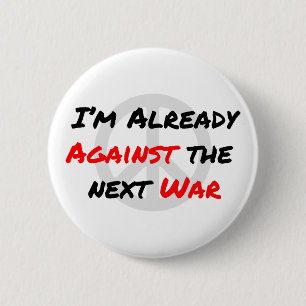 Macaron Rond 5 Cm Je suis déjà contre la guerre