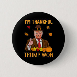 Macaron Rond 5 Cm Je suis heureux que Trump ait gagné Thanksgiving T