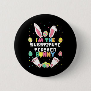Macaron Rond 5 Cm Je suis le professeur remplaçant lapin drôle de Pâ