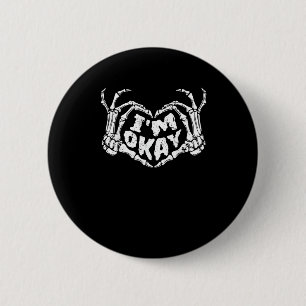 Macaron Rond 5 Cm Je suis OK Drôle Costume Halloween Skeleton Mains 