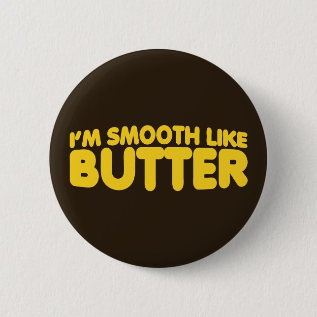 Macaron Rond 5 Cm Je suis Smooth Like Butter (Devant)
