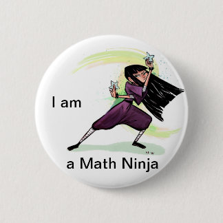 Macaron Rond 5 Cm Je suis un bouton de Ninja de maths (femelle)