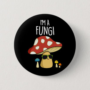 Macaron Rond 5 Cm Je suis un champignon Funny Mushroom Pun Dark BG