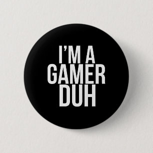 Macaron Rond 5 Cm Je suis un gamer Duh - Drôle jeu vidéo Halloween C