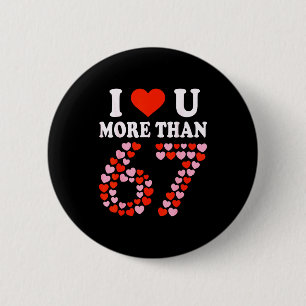 Macaron Rond 5 Cm Je t'aime plus que 67 Saint-Valentin 6 7 Meme 6