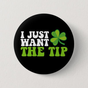 Macaron Rond 5 Cm Je veux juste le bout Shamrock St Patrick's Day