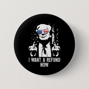Macaron Rond 5 Cm Je veux un remboursement maintenant Funny Trump 1