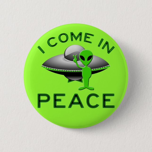 MACARON ROND 5 CM JE VIENS DANS LA PAIX - ALIEN (Devant)