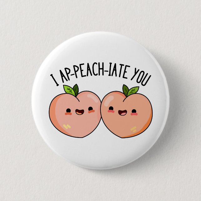 Macaron Rond 5 Cm Je Vous Ap-Peach-Cite Funny Peach Pun (Devant)