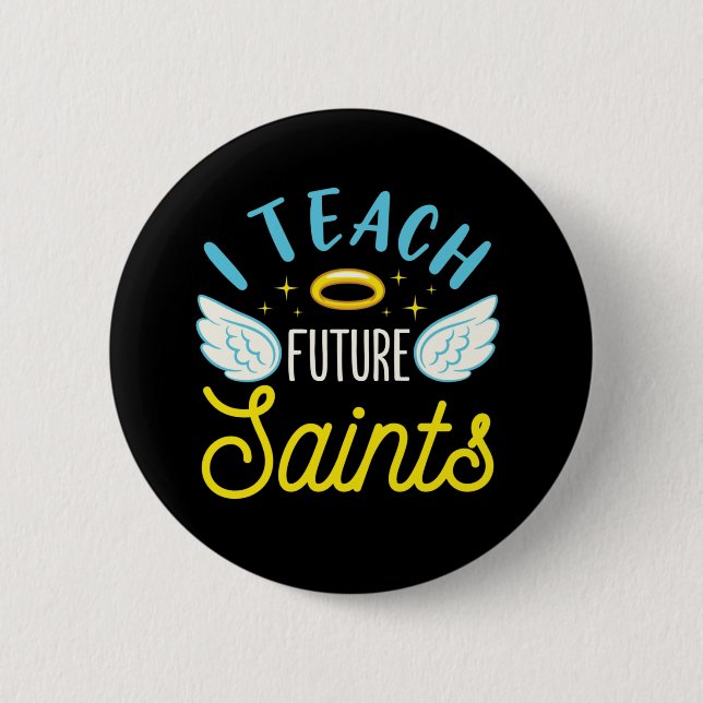 Macaron Rond 5 Cm J'Enseigne Les Saints Futurs Enseignant Catholique (Devant)