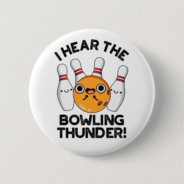 Macaron Rond 5 Cm J'Entends Le Bowling Thunder Funny Sports Pun (Devant)
