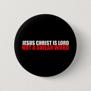 Macaron Rond 5 Cm Jésus Christ Lord Not a Swear Word