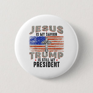 Macaron Rond 5 Cm Jésus Est Mon Sauveur Trump Est Toujours Mon Prési